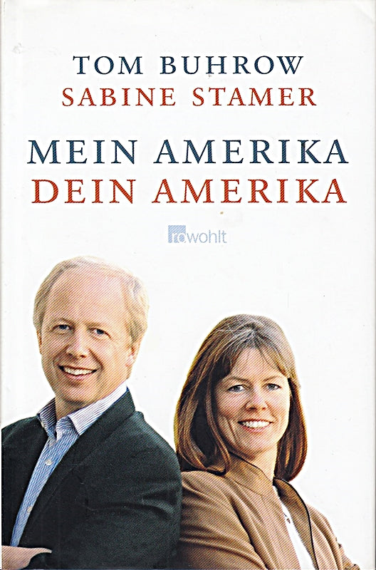 Tom Buhrow: Mein Amerika  dein Amerika