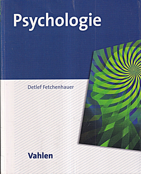 Psychologie: Eine Einführung für Wirtschafts- und Sozialwissenschaftler