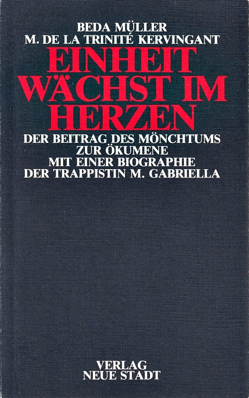 Müller  Beda/ Kervingant  Marie de la Trinité: Einheit wächst im Herzen. Der Beitrag Des Mönchtums Zur Ökumene. München/Zürich/Wien  Verlag Neue Stadt  1986. 8°. 158 S. kart. (ISBN 3-87996-176-X)