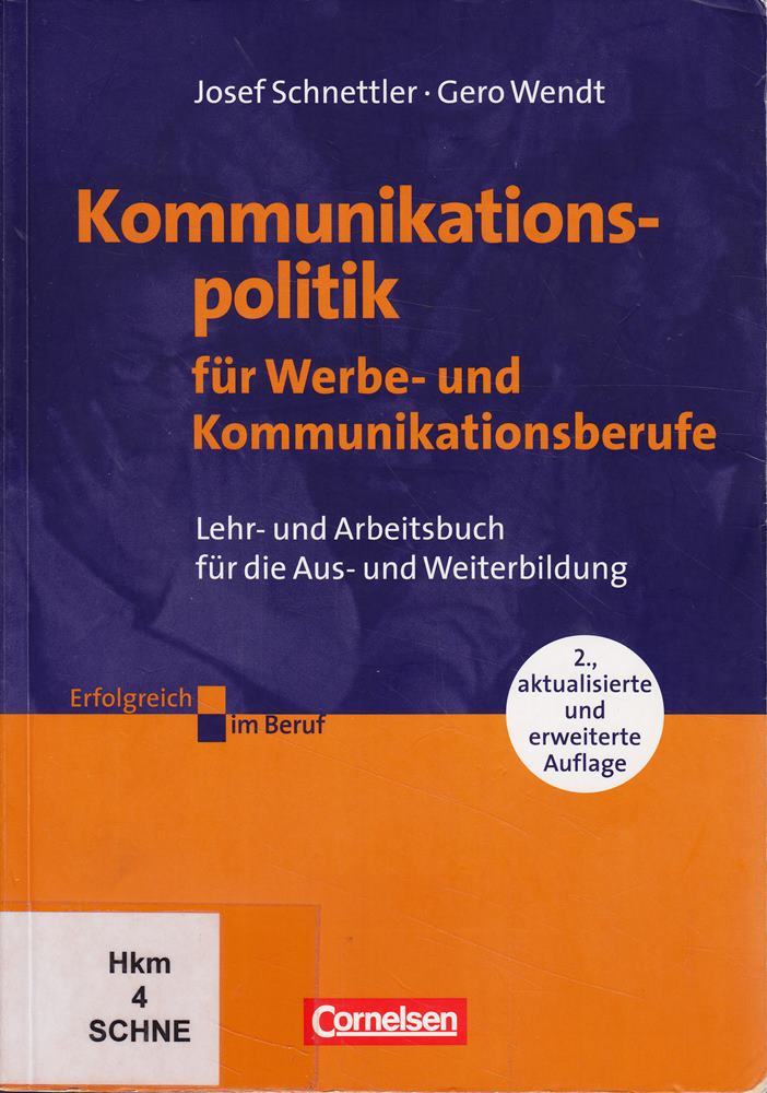 Erfolgreich im Beruf: Kommunikationspolitik für Werbe- und Kommunikationsberufe: Arbeitsbuch mit CD-ROM