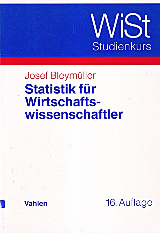 Statistik für Wirtschaftswissenschaftler (WiST-Studienkurs)