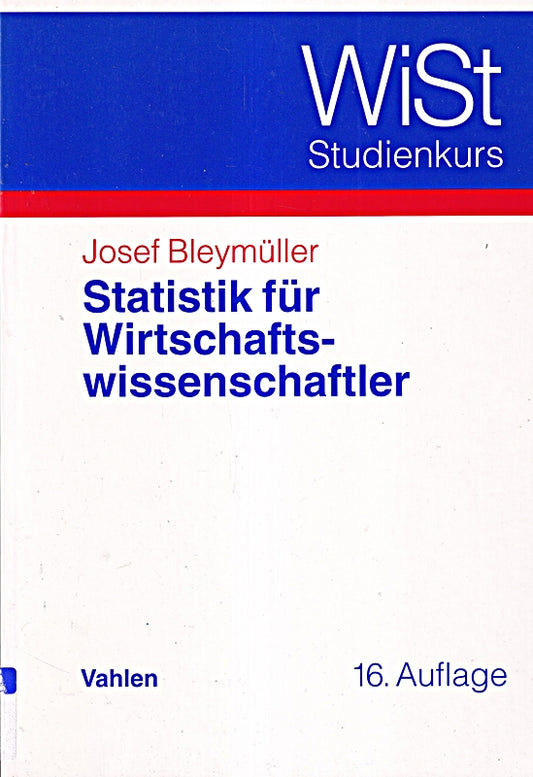 Statistik für Wirtschaftswissenschaftler (WiST-Studienkurs)