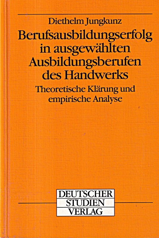 Berufsausbildungserfolg in ausgewählten Ausbildungsberufen des Handwerks