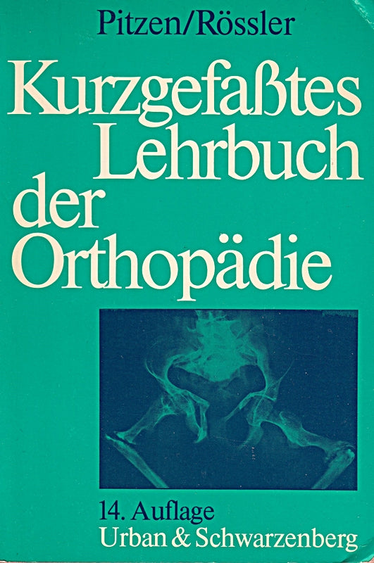 kurzgefasstes Lehrbuch der Orthopaedie