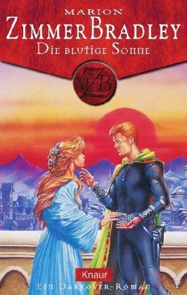 Die blutige Sonne: Ein Darkover - Roman