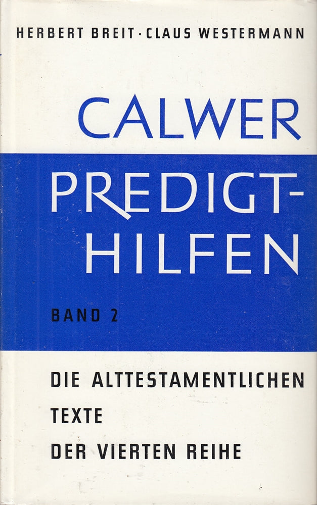 Calwer Predigthilfen Band 2 Die Alttestamentlichen Texte der vierten Reihe