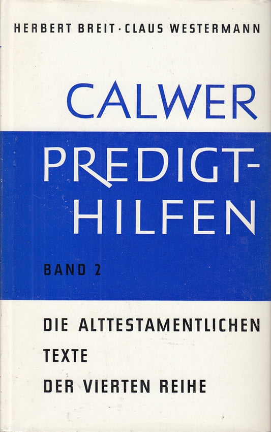 Calwer Predigthilfen Band 2 Die Alttestamentlichen Texte der vierten Reihe