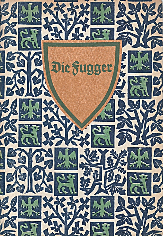 Die Fugger: Geschichte eines deutsches Handelshauses.