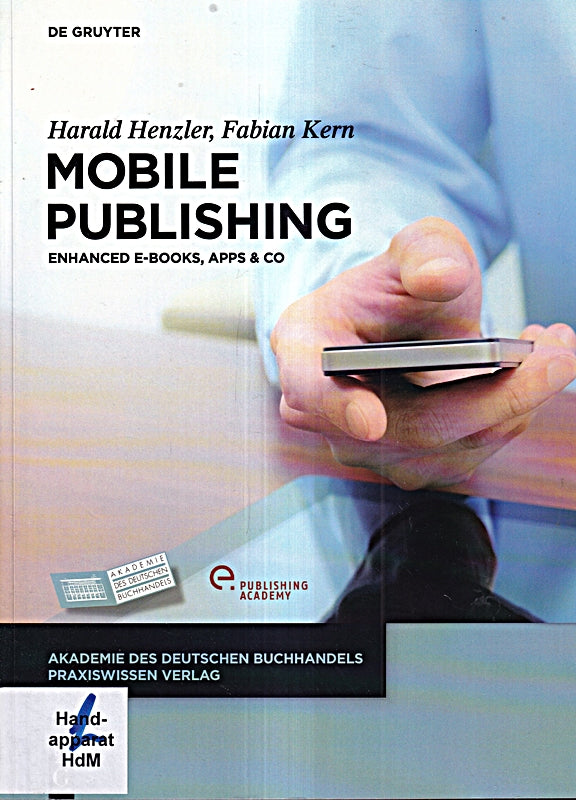 Mobile Publishing: E-Books  Apps & Co. (Akademie des Deutschen Buchhandels Praxiswissen Verlag)