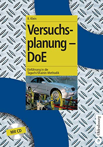 Versuchsplanung - DoE: Einführung in die Taguchi/Shainin-Methodik