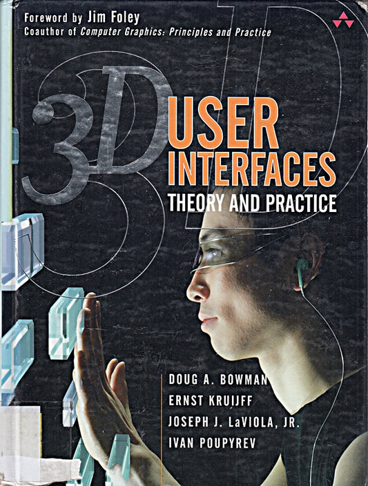 3D User Interfaces: Theory and Practice