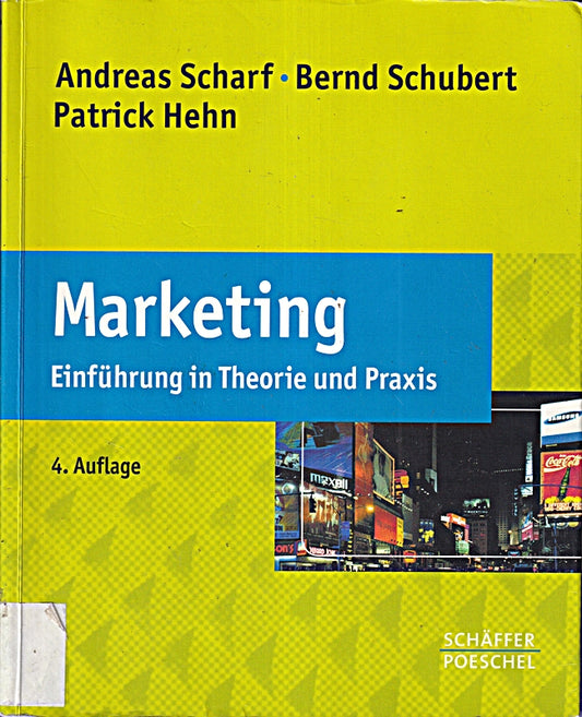 Marketing: Einführung in Theorie und Praxis