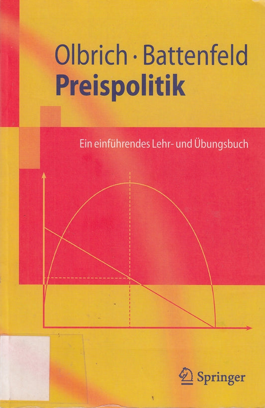 Preispolitik: Ein Einführendes Lehr- und Übungsbuch (Springer-Lehrbuch) (German Edition)