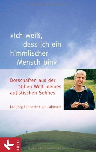 'Ich weiß  dass ich ein himmlischer Mensch bin': Botschaften aus der stillen Wel