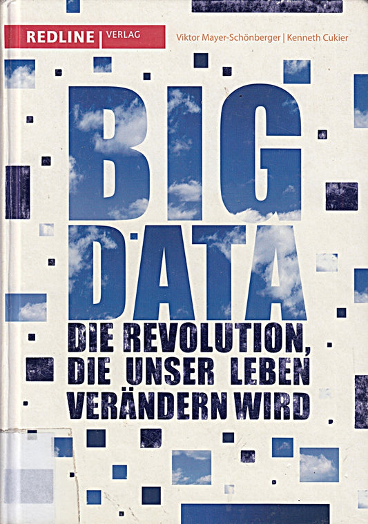 Big Data: Die Revolution  die unser Leben verändern wird