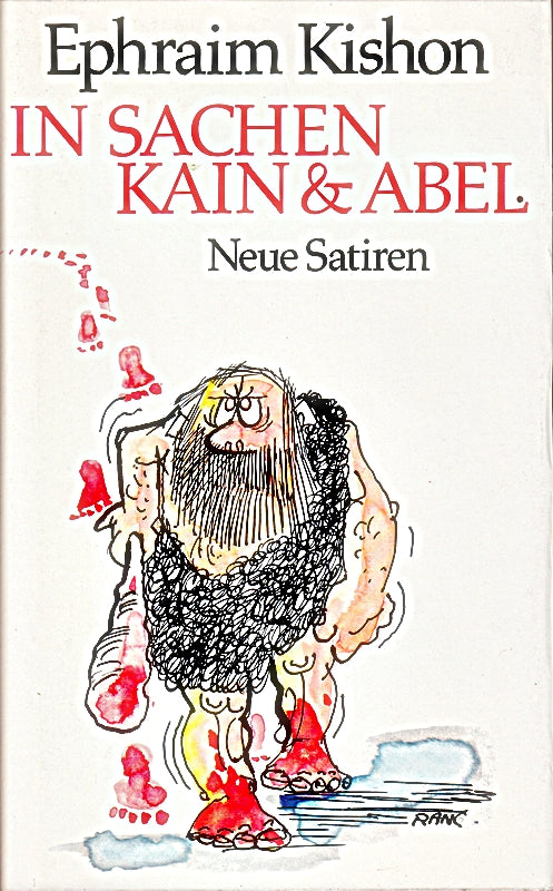 In Sachen Kain & Abel : Neue Satiren.