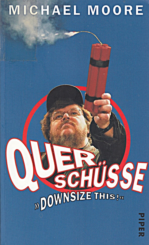 Querschüsse = Downsize this!   Paperback ; 9783492045643