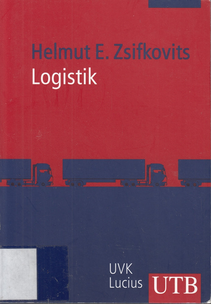 Logistik: Inkl. QR-Codes (Grundwissen der Ökonomik)