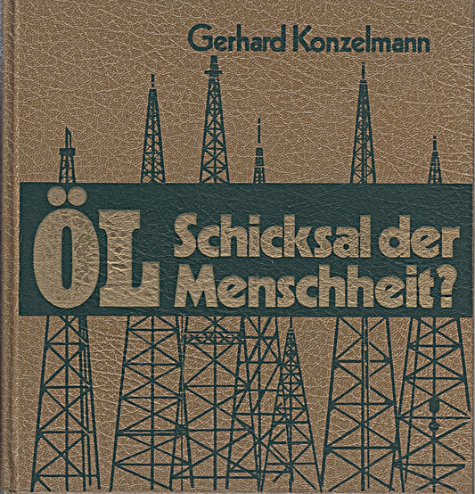 Öl Schicksal der Menschheit?