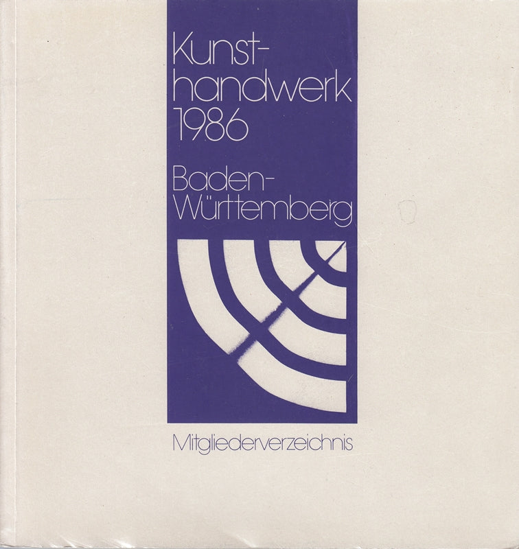 Kunsthandwerk 1986 Baden - Württemberg - Mitgliederverzeichnis