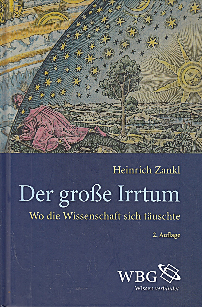 Der große Irrtum: Wo die Wissenschaft sich täuschte