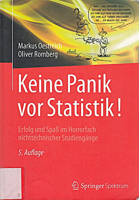 Keine Panik vor Statistik!: Erfolg und Spaß im Horrorfach nichttechnischer Studiengänge