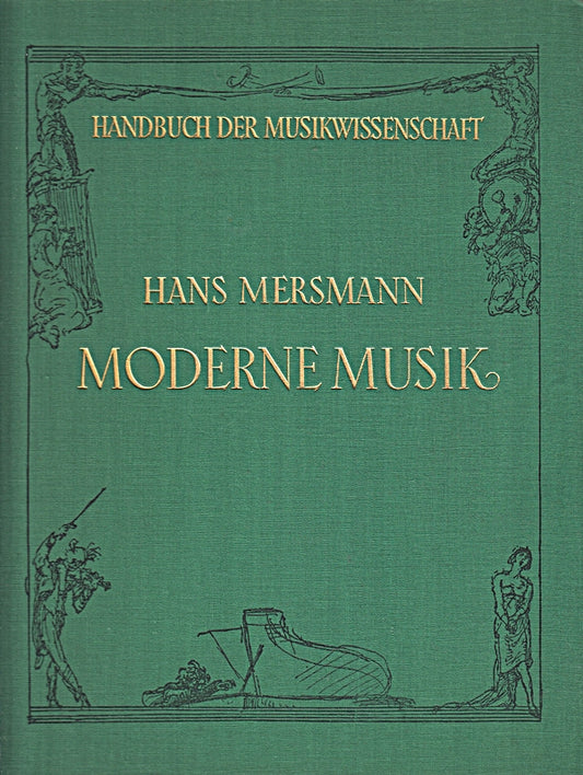 Die moderne Musik seit der Romantik (Handbuch der Musikwissenschaft)