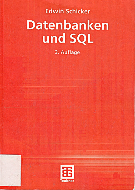 Datenbanken und SQL: Eine praxisorientierte Einführung mit Hinweisen zu Oracle und MS-Access (Informatik & Praxis)