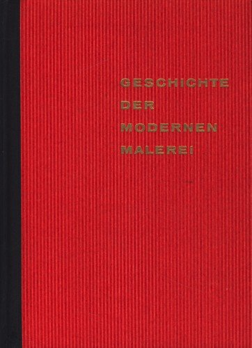 Geschichte der modernen Malerei.
