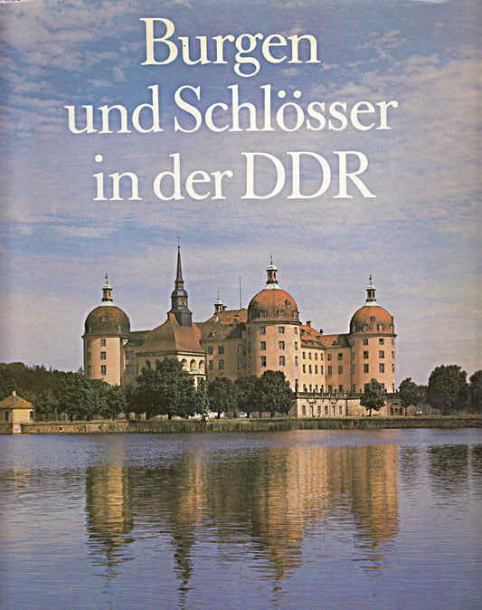 Burgen und Schlösser in der DDR