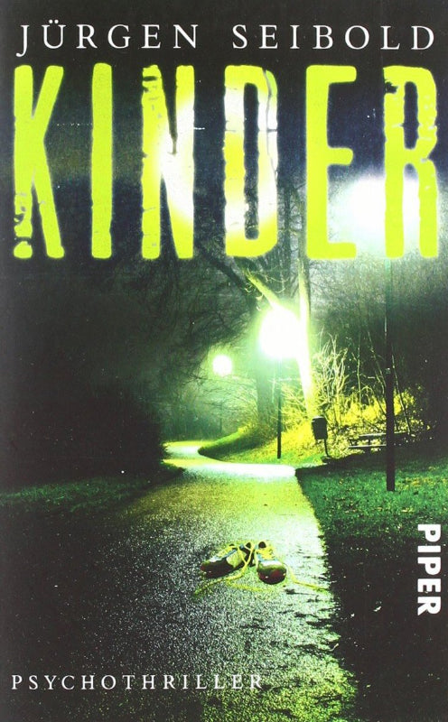 Kinder: Psychothriller (Piper Taschenbuch  Band 27307)