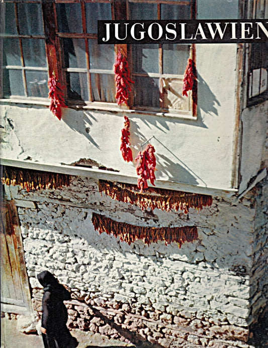 Jugoslawien. Hanns Reich. Vorw. von Oto Bihalji-Merin. Einf. u. Bilderl. von Alois Schmaus