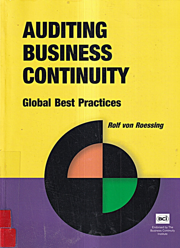 [(Auditing Business Continuity: Global Best Practices)] [by: Rolf Von Roessing]