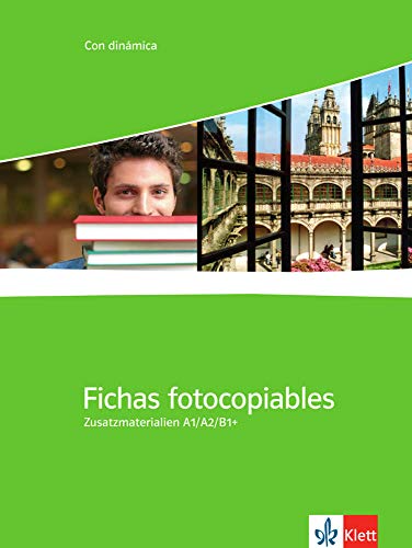 Fichas fotocopiables: Competencias y estrategias / Zusatzmaterialien A1/A2/B1+. Zusatzmaterial