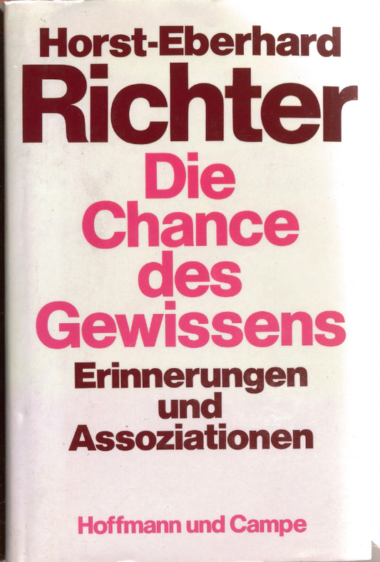 Die Chance des Gewissens. Erinnerungen und Assoziationen