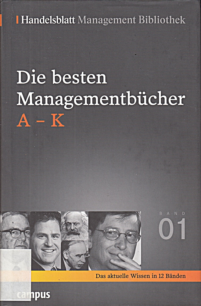 Handelsblatt Management Bibliothek. Bd. 1: Die besten Managementbücher  A-K