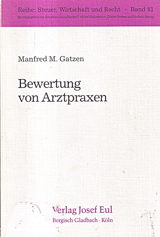 Bewertung von Arztpraxen (Reihe Steuer  Wirtschaft und Recht) (German Edition)