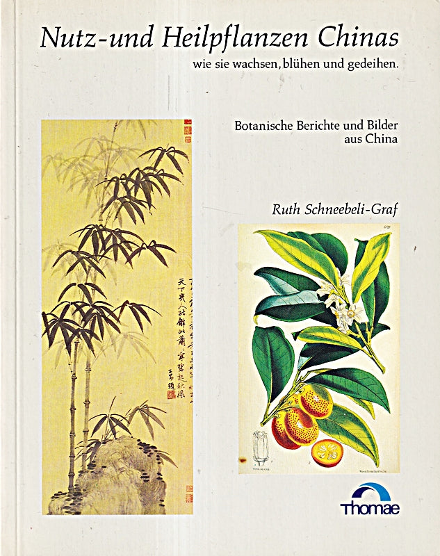 Nutz- und Heilpflanzen Chinas 