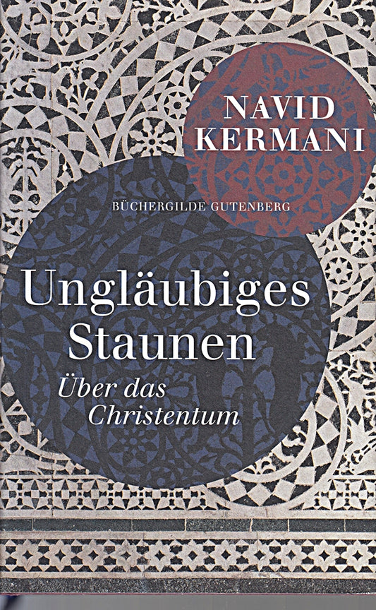 Ungläubiges Staunen: Über das Christentum