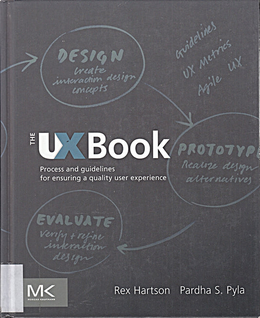 The UX Book: Process and Guidelines for Ensuring a Quality User Experience