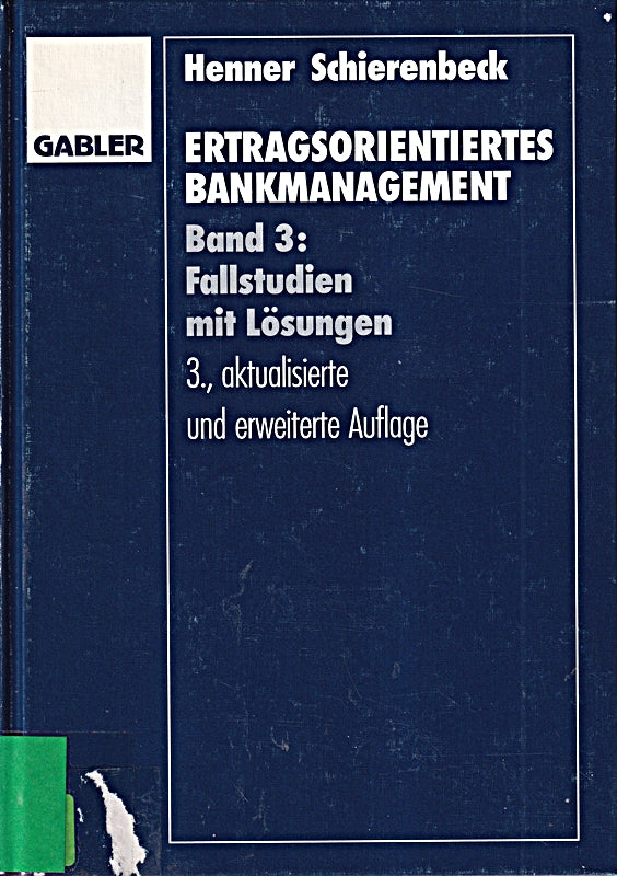 Ertragsorientiertes Bankmanagement: Fallstudien mit Lösungen