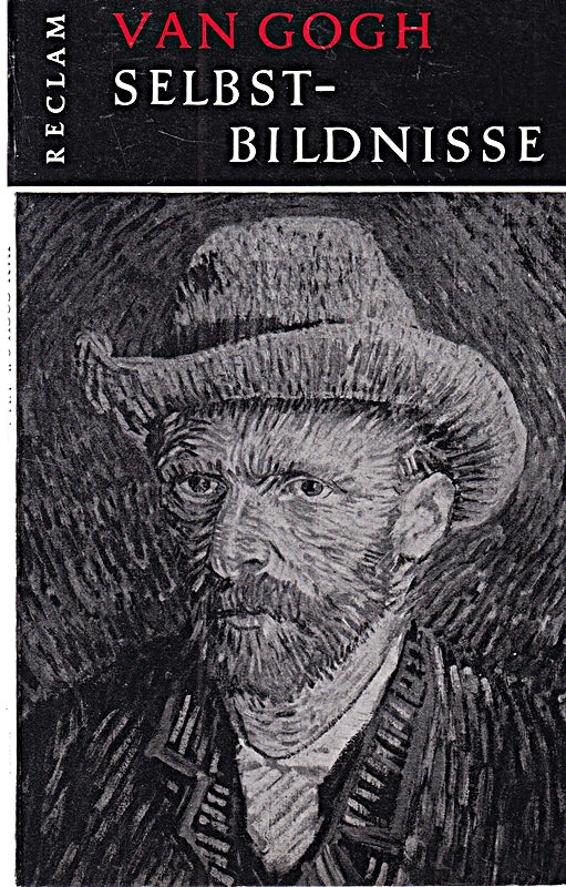 Selbstbildnisse : Vincent van Gogh - Reclams Universal-Bibliothek ; Nr. B. 9053