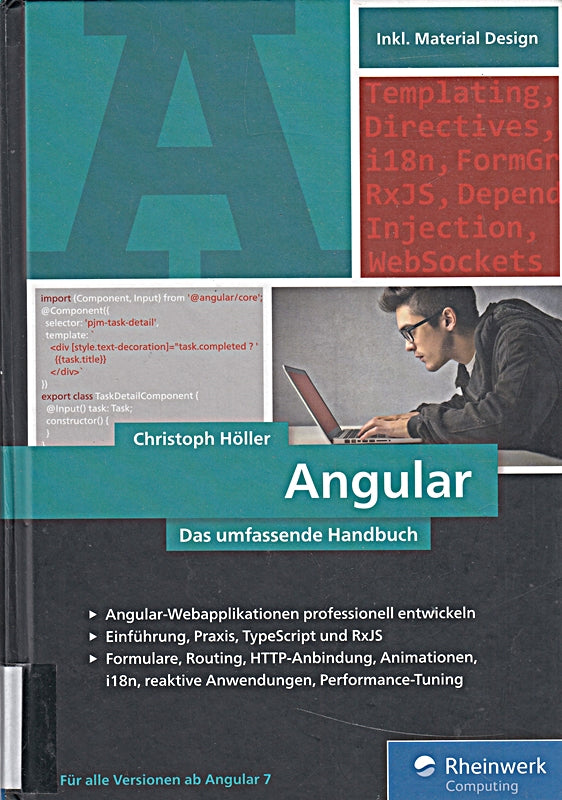 Angular: Das große Handbuch zum JavaScript-Framework. Einführung und fortgeschrittene TypeScript-Techniken  Inkl. Angular Material