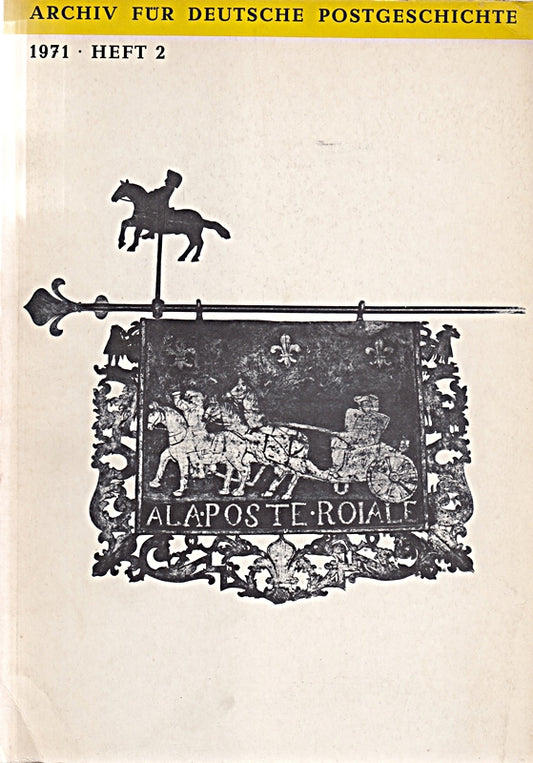 Archiv für deutsche Postgeschichte; 1971 Heft 2