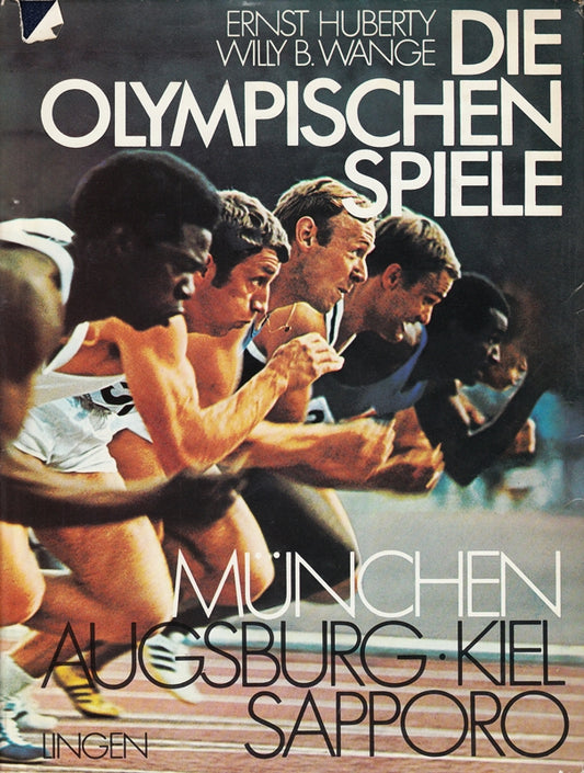 Die Olympischen Spiele: München. Augsburg. Kiel
