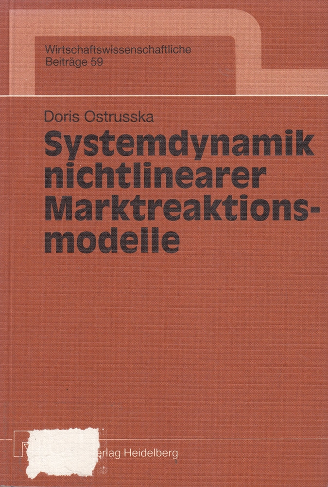 Systemdynamik nichtlinearer Marktreaktionsmodelle (Wirtschaftswissenschaftliche Beiträge  59  Band 59)