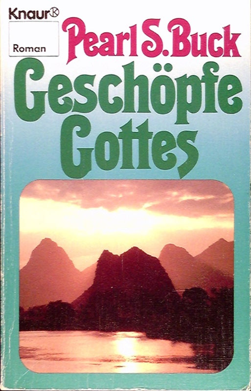Geschöpfe Gottes. Roman.
