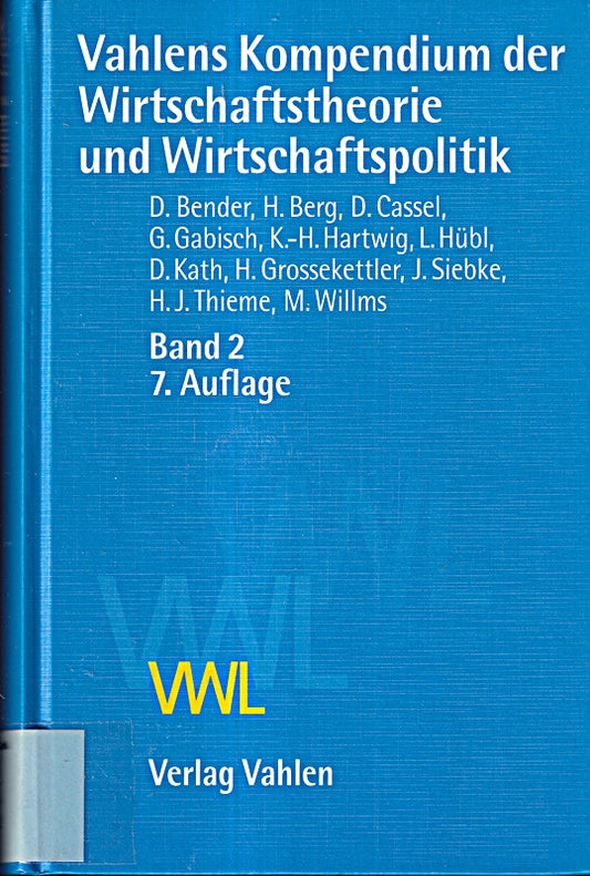 Vahlens Kompendium der Wirtschaftstheorie und Wirtschaftspolitik  Bd.2