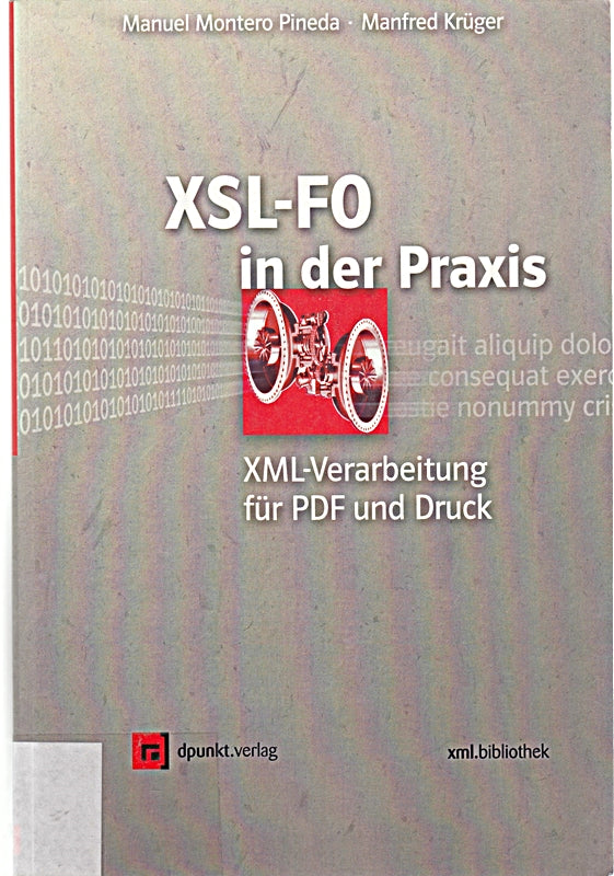 XSL-FO in der Praxis: XML-Verarbeitung für PDF und Druck (xml.bibliothek)