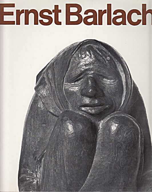 Ernst Barlach. Mit einem Essay von Willy Kurth